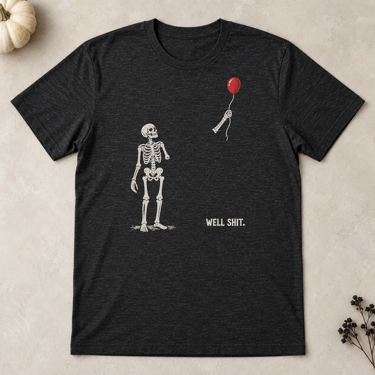 Well, shit