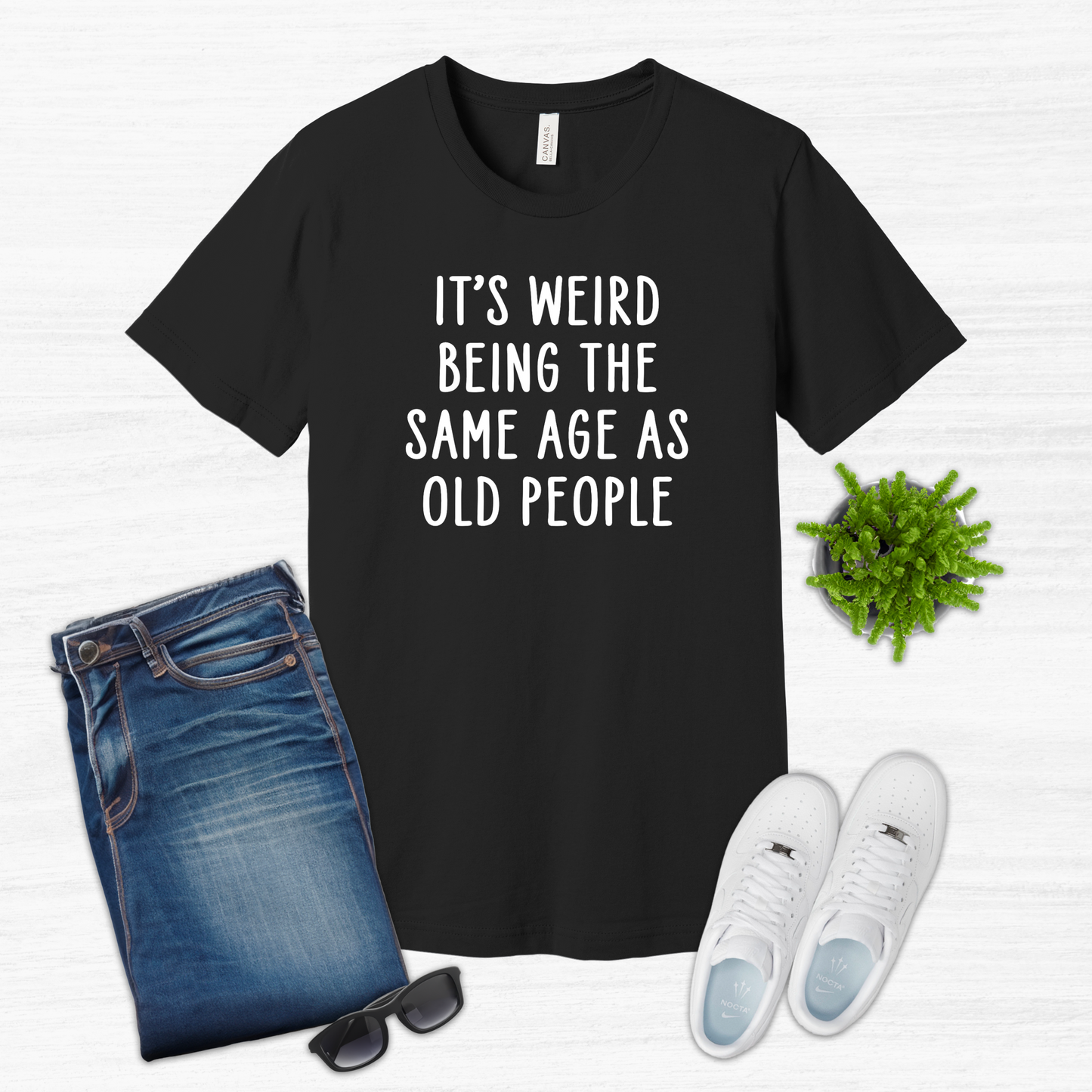 Same Age As Old People Tee