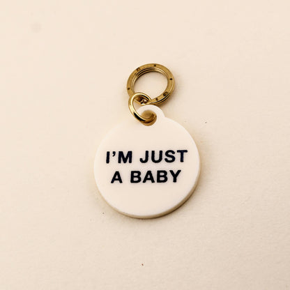 I'm Just A Baby Pet Tag